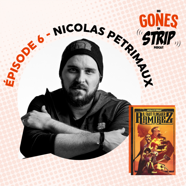 Écoutez notre podcast avec Nicolas Petrimaux