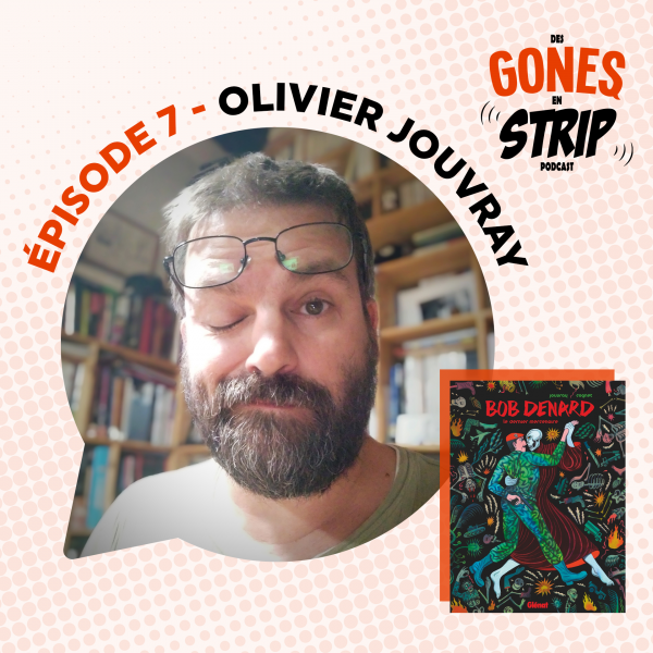 Écoutez notre podcast avec Olivier Jouvray