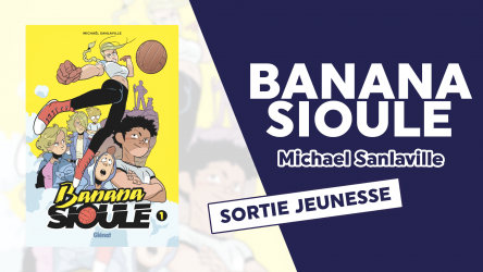 Banana Sioule - Un bon shonen manga, mais fait à la française